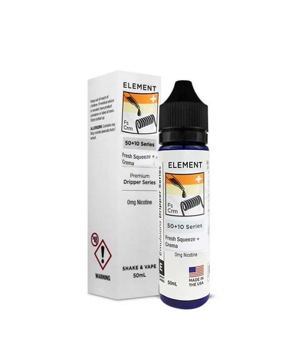 FRESH SQUEEZE + CREMA BY ELEMENT 50ML 80VG